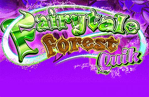 Fairytale Forest Quik 888 Casino